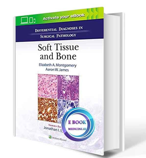 دانلود کتاب Differential Diagnoses in Surgical Pathology: Soft Tissue and Bone 1st2020 (  PDF)